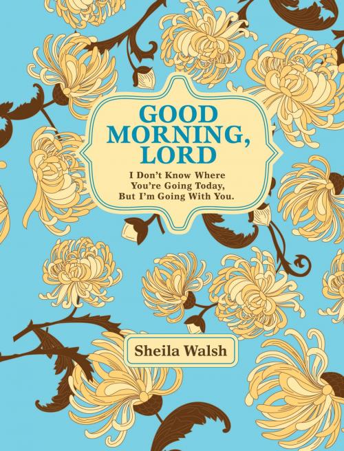 Cover of the book Good Morning, Lord by Sheila Walsh, Thomas Nelson
