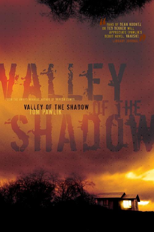 Cover of the book Valley of the Shadow by Tom Pawlik, Tyndale House Publishers, Inc.