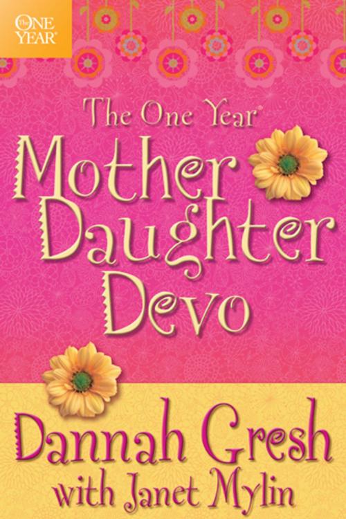 Cover of the book The One Year Mother-Daughter Devo by Dannah Gresh, Tyndale House Publishers, Inc.