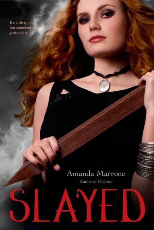 Cover of the book Slayed by Amanda Marrone, Simon Pulse