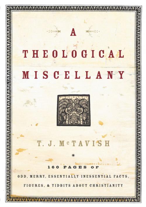 Cover of the book A Theological Miscellany by T.J. McTavish, Thomas Nelson