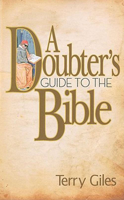 Cover of the book A Doubter's Guide to the Bible by Terry Giles, Abingdon Press