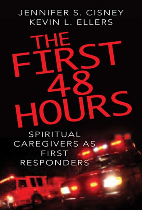 Cover of the book The First 48 Hours by Kevin L. Ellers, Jennifer S. Cisney, Abingdon Press