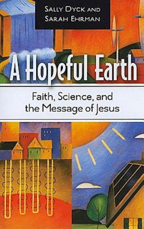 Cover of the book A Hopeful Earth: Faith, Science, and the Message of Jesus by Sally Bishop Dyck, Abingdon Press