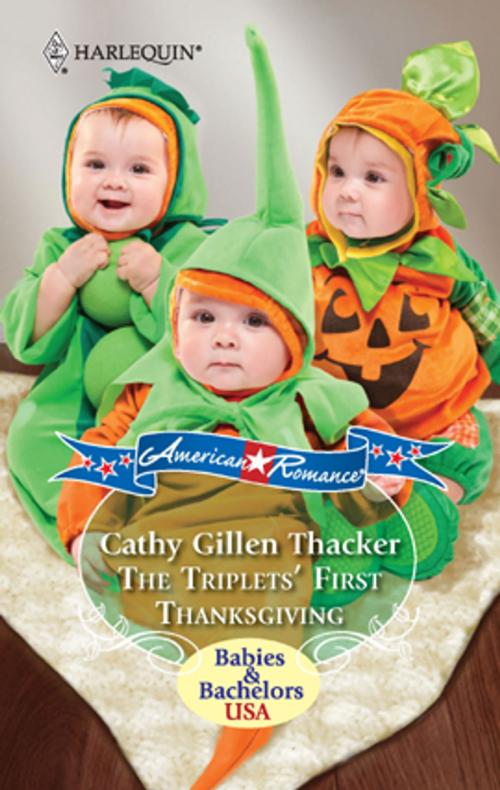 Cover of the book The Triplets' First Thanksgiving by Cathy Gillen Thacker, Harlequin
