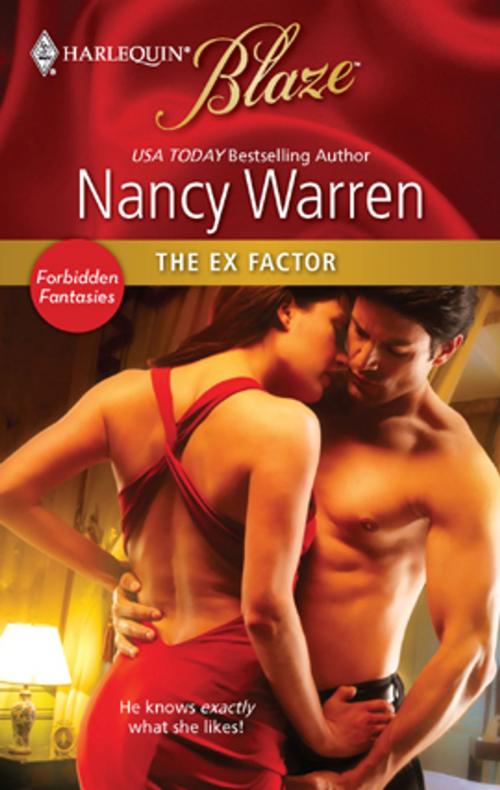 Cover of the book The Ex Factor by Nancy Warren, Harlequin