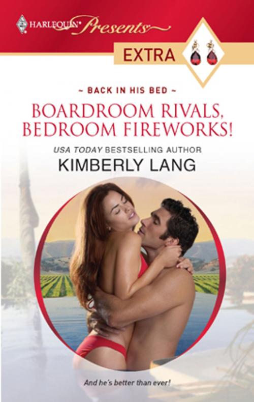 Cover of the book Boardroom Rivals, Bedroom Fireworks! by Kimberly Lang, Harlequin