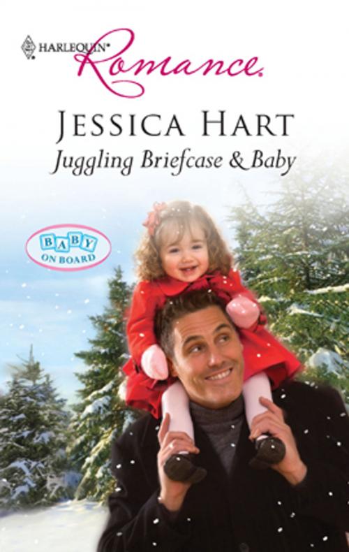 Cover of the book Juggling Briefcase & Baby by Jessica Hart, Harlequin
