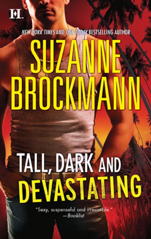 Cover of the book Tall, Dark and Devastating by Suzanne Brockmann, HQN Books