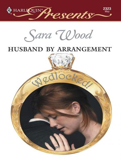 Cover of the book Husband By Arrangement by Sara Wood, Harlequin