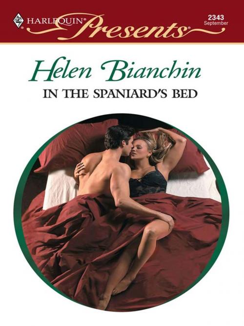 Cover of the book In the Spaniard's Bed by Helen Bianchin, Harlequin
