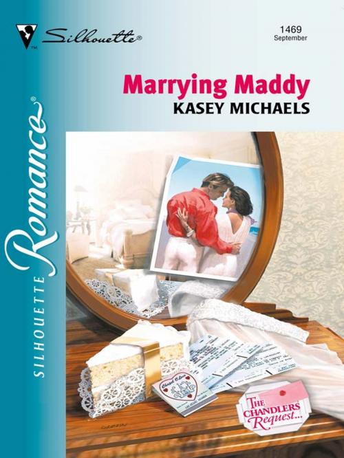 Cover of the book Marrying Maddy by Kasey Michaels, Silhouette