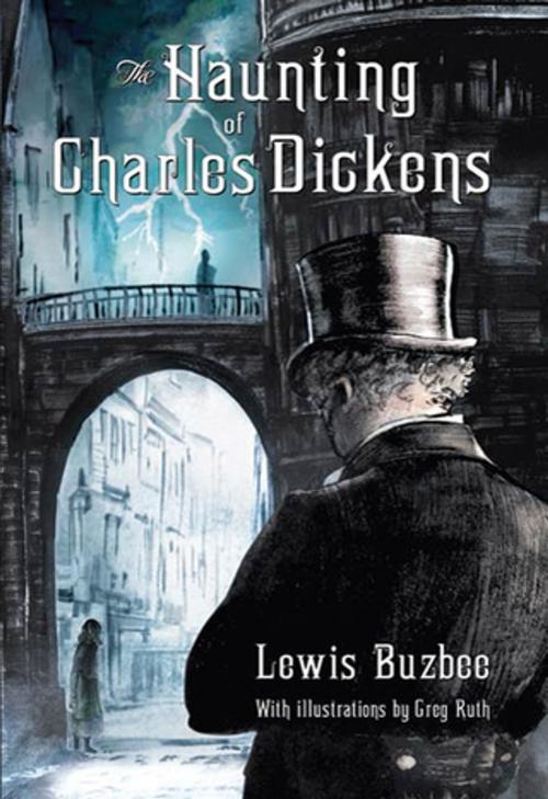 Cover of the book The Haunting of Charles Dickens by Lewis Buzbee, Feiwel & Friends