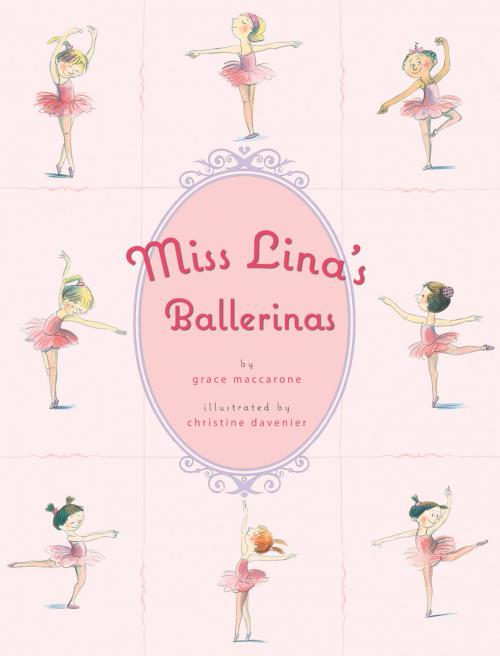 Cover of the book Miss Lina's Ballerinas by Grace Maccarone, Feiwel & Friends