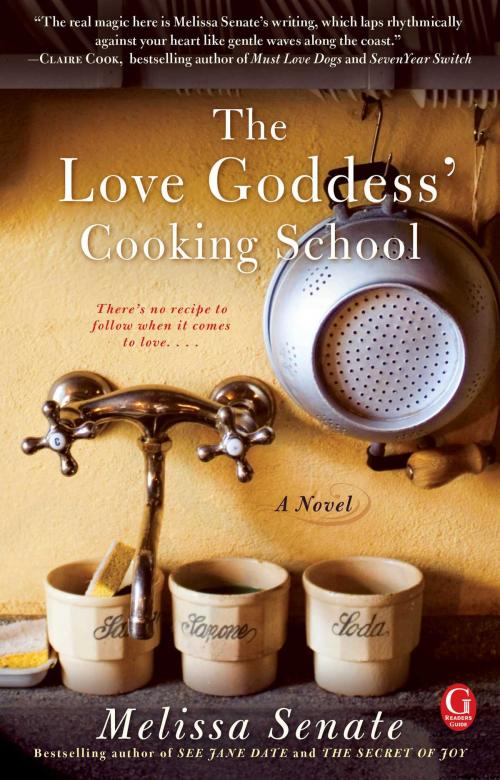 Cover of the book The Love Goddess' Cooking School by Melissa Senate, Gallery Books