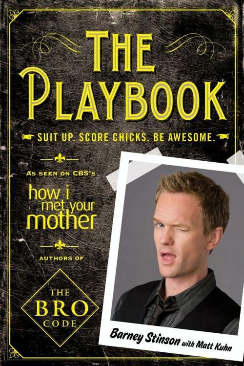 Cover of the book The Playbook by Barney Stinson, Gallery Books