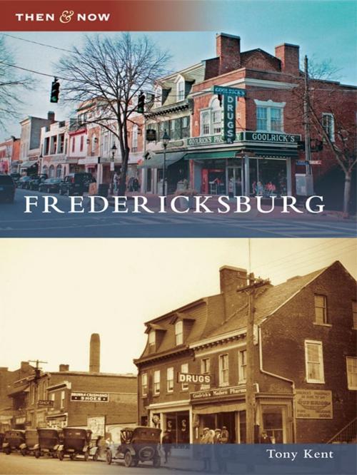 Cover of the book Fredericksburg by Tony Kent, Arcadia Publishing Inc.