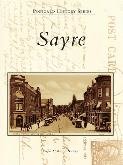 Cover of the book Sayre by Sayre Historical Society, Arcadia Publishing Inc.