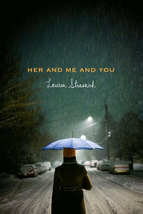 Cover of the book Her and Me and You by Lauren Strasnick, Simon Pulse