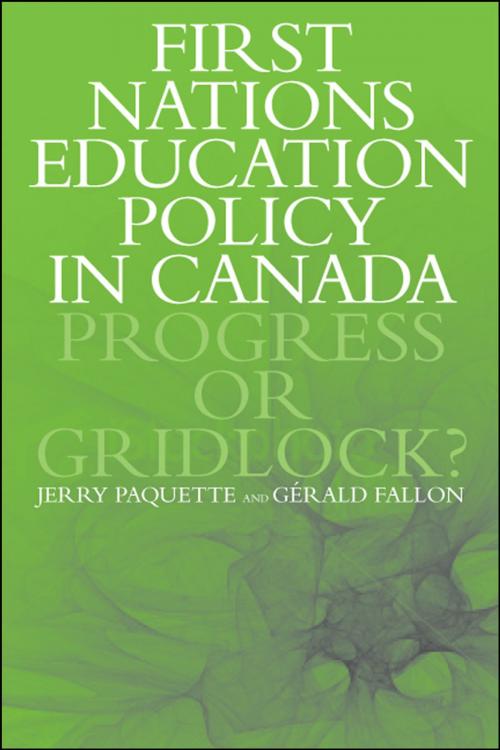Cover of the book First Nations Education Policy in Canada by Jerry Paquette, Gérald Fallon, University of Toronto Press, Scholarly Publishing Division
