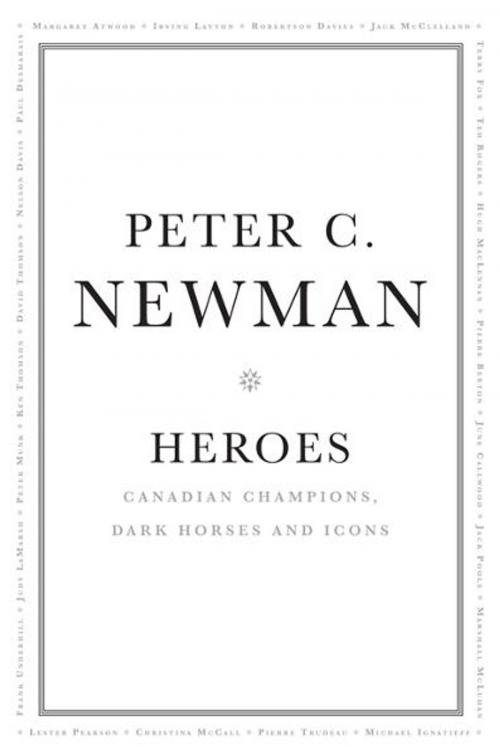 Cover of the book Heroes by Peter C. Newman, HarperCollins Publishers