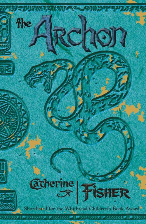 Cover of the book The Oracle Sequence: The Archon by Catherine Fisher, Hachette Children's
