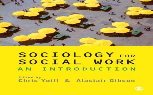 Cover of the book Sociology for Social Work by , SAGE Publications