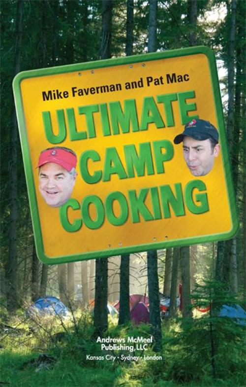 Cover of the book Ultimate Camp Cooking by Mike Faverman, Pat Mac, Andrews McMeel Publishing, LLC