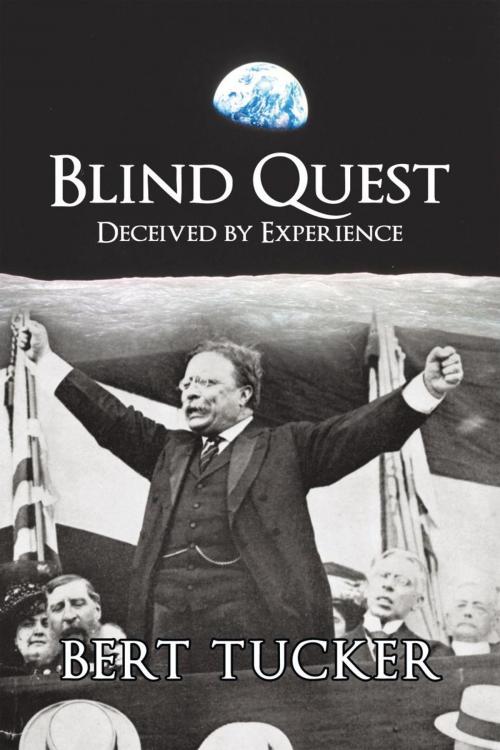 Cover of the book Blind Quest by Bert Tucker Jr., iUniverse
