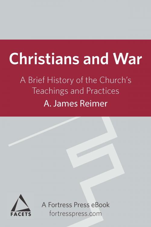 Cover of the book Christians and War by A. James Reimer, Fortress Press