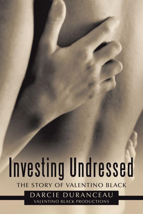 Cover of the book Investing Undressed by Valentino Black Productions, AuthorHouse