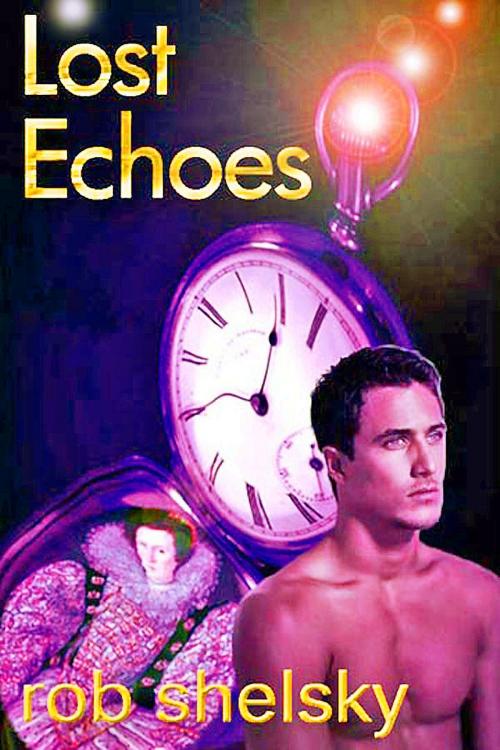 Cover of the book Lost Echoes by Rob Shelsky, Rob Shelsky