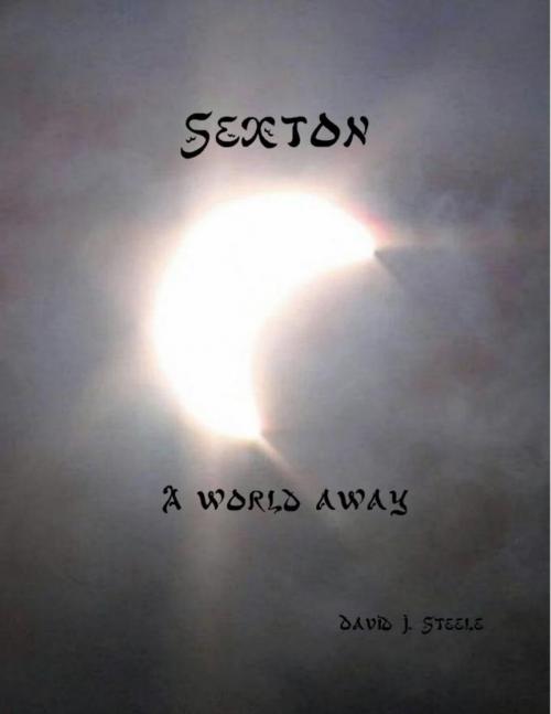 Cover of the book Sexton (Sexton Chronicles, vol. 1) by David J. Steele, David J. Steele