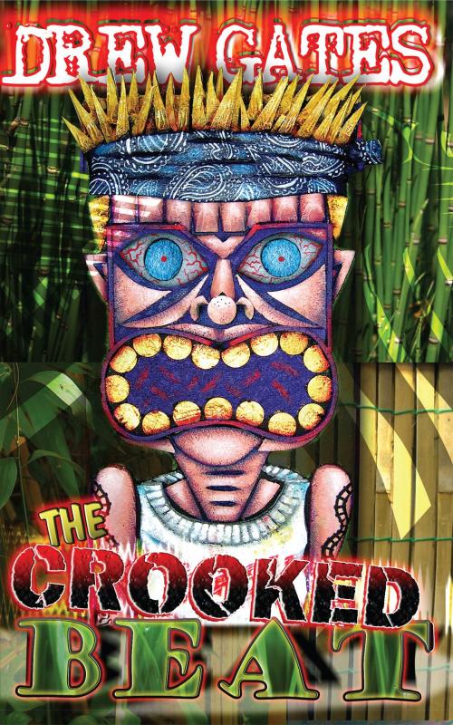Cover of the book The Crooked Beat by Drew Gates, Drew Gates