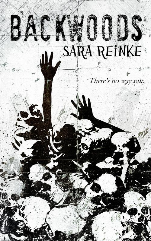 Cover of the book Backwoods by Sara Reinke, Sara Reinke