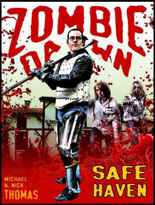 Cover of the book Safe Haven (Zombie Dawn Stories) by Nick S. Thomas, Swordworks & Miro Books