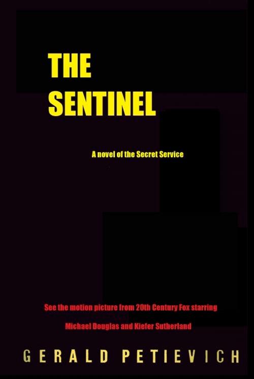 Cover of the book The Sentinel by Gerald Petievich, Gerald Petievich