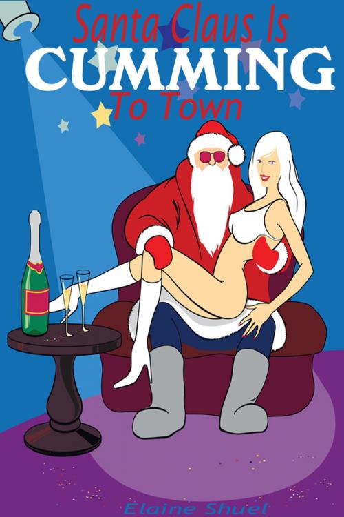 Cover of the book Santa Claus Is Cumming To Town by Elaine Shuel, Elaine Shuel