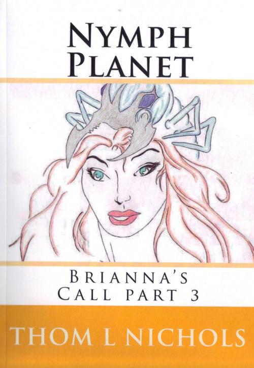 Cover of the book Nymph Planet by Thom Nichols, Thom Nichols