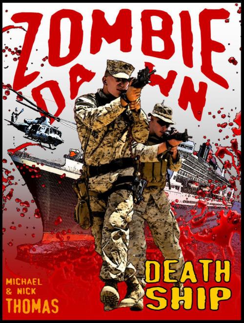 Cover of the book Death Ship (Zombie Dawn Stories) by Michael G. Thomas, Swordworks & Miro Books