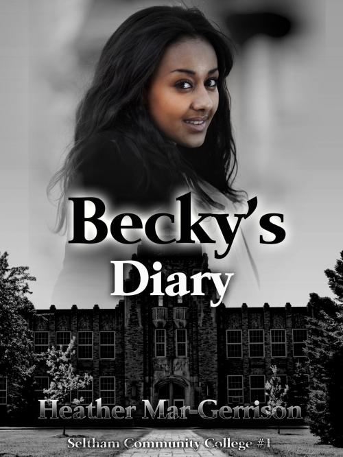 Cover of the book Becky's Diary by Heather Mar-Gerrison, Heather Mar-Gerrison