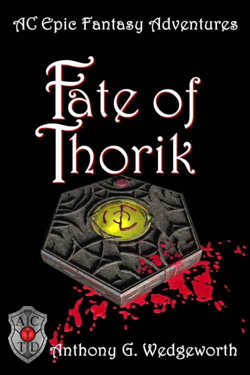 Cover of the book Fate of Thorik by Anthony G. Wedgeworth, Anthony G. Wedgeworth