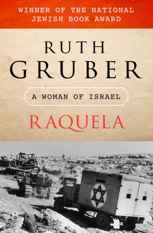 Cover of the book Raquela by Ruth Gruber, Open Road Media