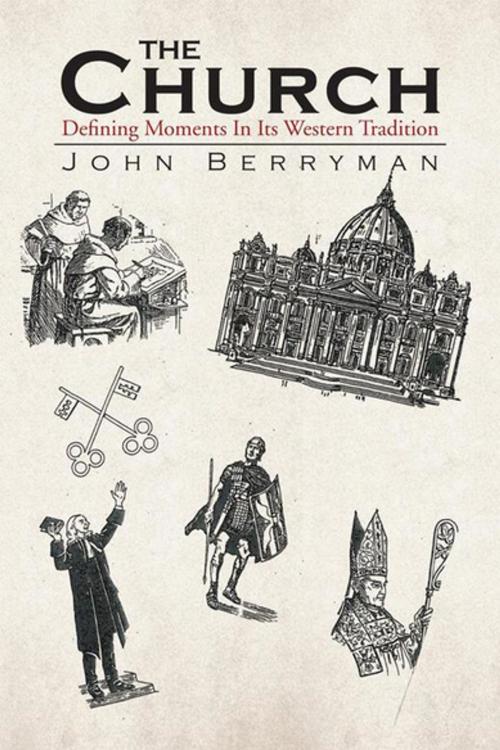 Cover of the book The Church by John Berryman, Xlibris UK
