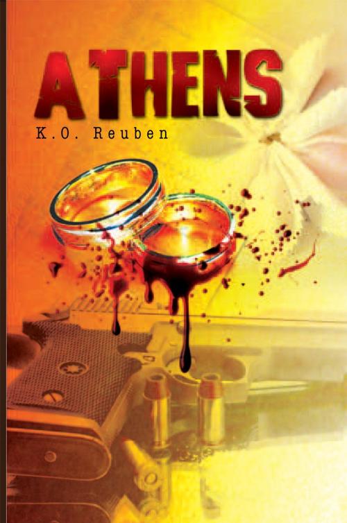 Cover of the book Athens by K.O. Reuben, Xlibris UK