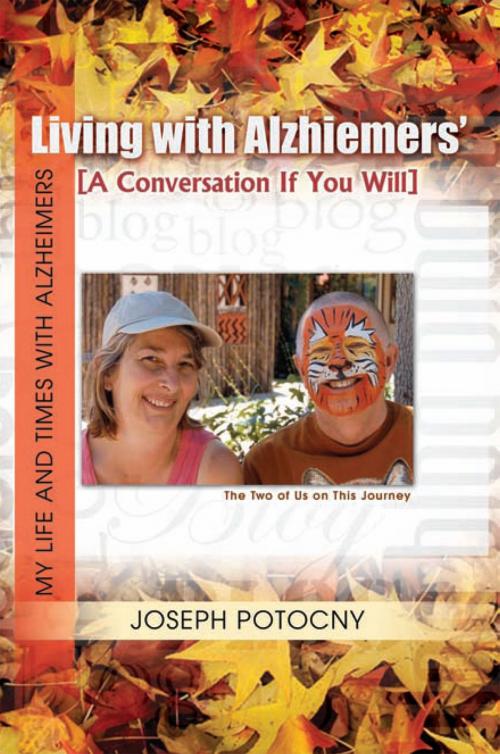 Cover of the book Living with Alzhiemers' by Joseph Potocny, Xlibris US