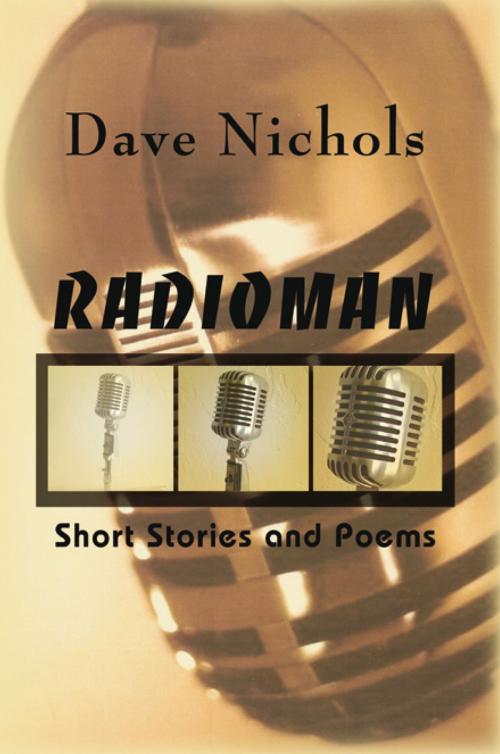 Cover of the book Radioman by Dave Nichols, Xlibris US