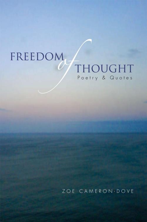Cover of the book Freedom of Thought by Zoe Cameron-Dove, Xlibris UK