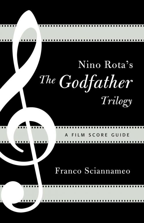 Cover of the book Nino Rota's The Godfather Trilogy by Franco Sciannameo, Scarecrow Press