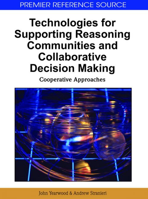 Cover of the book Technologies for Supporting Reasoning Communities and Collaborative Decision Making by , IGI Global